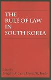 The Rule of Law in South Korea (HOOVER INST PRESS PUBLICATION)