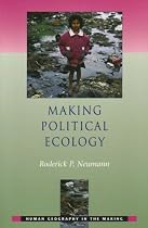 Making Political Ecology (Human Geography in the Making)