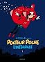 Docteur Poche, L'int�grale Tome 1 :