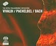 Bach; Pachelbel; Vivaldi - Concertos