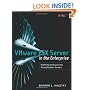 VMware ESX Server in the Enterprise: Planning and Securing Virtualization Servers