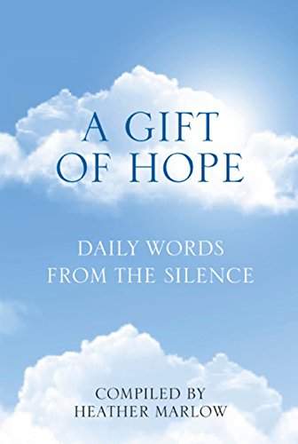Gift of Hope: Daily Words from the Silence