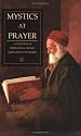 Mystics at Prayer (Rosicrucian Library, V. 9)