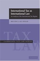 International Tax as International Law: An Analysis of the International Tax Regime (Cambridge Tax Law Series)
