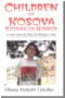 Children of Kosova, stories of horror: A view from the Fort Dix Refugee Camp