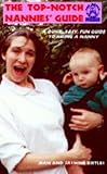 The top-notch nannie's guide