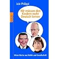 Wir m�ssen den Kindern mehr Deutsch lernen: Weise Worte aus Politik und Gesellschaft