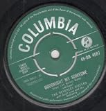 GOODNIGHT MY SOMEONE 7" (45)