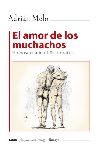 El amor de los muchachos (Spanish Edition)