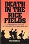 Death in the ricefields: An eyewitness account of Vietnam's three wars, 1945-1979
