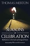 Seasons of celebration : meditations on the cycle of liturgical feasts