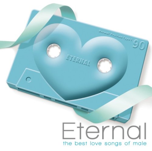 Eternal-the best love songs of male-