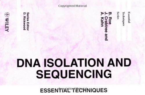 DNA Isolation and Sequencing (Essential Techniques)