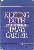 Keeping Faith: Memoirs of a President