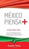 Mexico piensa + (Spanish Edition)