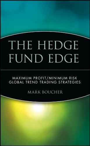 The Hedge Fund Edge: Maximum Profit/Minimum Risk Global Trend Trading Strategies (Wiley Trading)