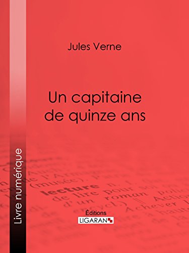 Un capitaine de quinze ans (French Edition)
