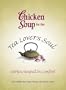 Chicken Soup for the Tea Lover's Soul: Stories Steeped in Comfort [CSF TEA LOVERS SOUL]