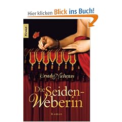 Die Seidenweberin: Roman
