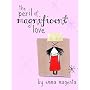 The Peril of Magnificent Love
