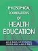 Books : Philosophical Foundations of Health Education (Public Health/AAHE)