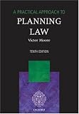 A Practical Approach to Planning Law (Practical Approach Series)
