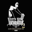 White Mink Black Cotton Vol.2