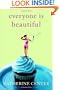 Everyone Is Beautiful: A Novel