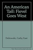 An American tail: Fievel goes west : the novelization