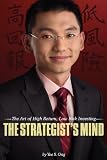 The Strategists Mind: The Art of High Return, Low Risk Investing 41lMGK3DC2L. SL160 The Strategists Mind: The Art of High Return, Low Risk Investing