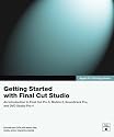 Getting Started with Final Cut Studio (Apple Pro Training Series)