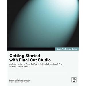 Apple Pro Training Series: Getting Started with Final Cut Studio