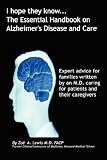  : I Hope They Know.The Essential Handbook on Alzheimer's Disease and Care