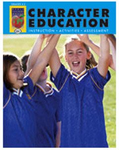 Childrens Toyshop  Toys : Character Education, Grades 6-8: Instruction, Activities, Assessment