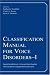 Books : Classification Manual for Voice Disorders-I