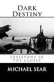 Dark Destiny: skeletons in the closet (Detective Jack Marshall) (Volume 1)