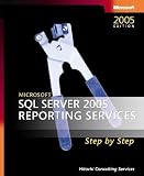 : Microsoft SQL Server 2005 Reporting Services Step by Step