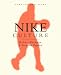 Nike Culture: The Sign of the Swoosh (Cultural Icons series)