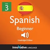 Learn Spanish with Innovative Language's Proven Language System - Level 3