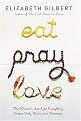 Eat, Pray, Love (One Woman's Search for Everything Across Italy, India And Indonesia) (Hardcover)