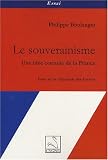 Le souverainisme : Une idée certaine de la France