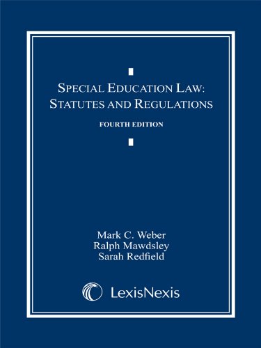 Special Education Law: Statutes and Regulations, Document Supplement