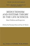 Reductionism and systems theory in the life sciences