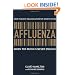 Affluenza: When Too Much is Never Enough