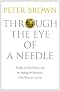 Through the Eye of a Needle: Wealth, the Fall of Rome, and the Making of Christianity in the West, 350-550 AD