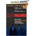 Click here to buy Into the Minds of Madmen: How the FBI's Behavioral Science Unit Revolutionized Crime Investigation by  Don DeNevi, John H. Campbell, Stephen Band, and John E. Otto.