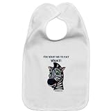 Cotton baby bib You want me to eat what with zebra with velcro closure and white pink or blue trim 0-36 months