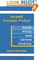 Israeli Foreign Policy: South Africa and Central America