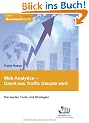 Web Analytics -  Damit aus Traffic Umsatz wird: Die besten Tools und Strategien