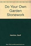 Do your own garden stone work